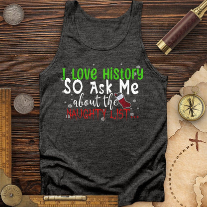 Ask Me About The Naughty List Tank | HistoreeTees