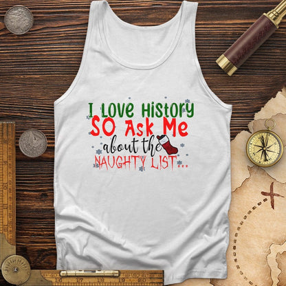 Ask Me About The Naughty List Tank | HistoreeTees
