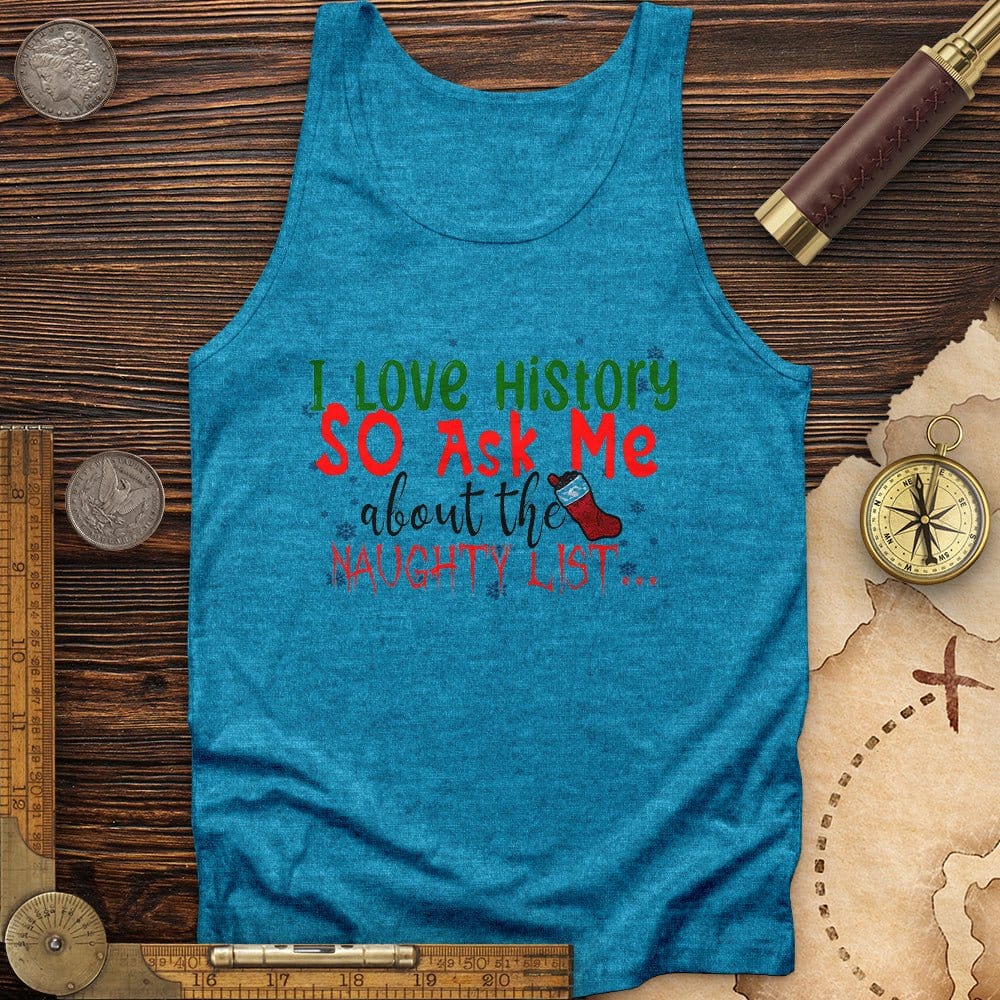 Ask Me About The Naughty List Tank | HistoreeTees
