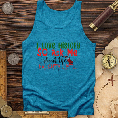 Ask Me About The Naughty List Tank | HistoreeTees
