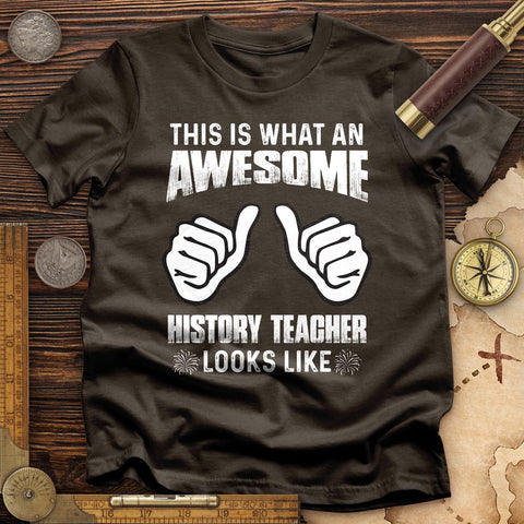 Awesome History Teacher T-Shirt