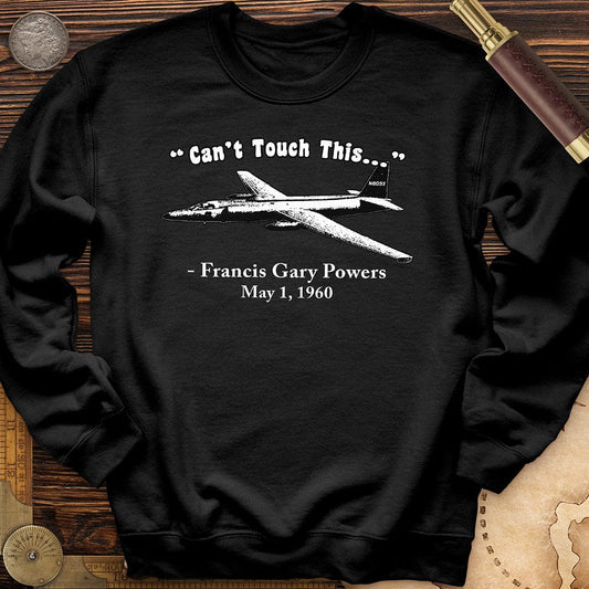 Can't Touch This Crewneck