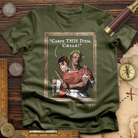 Carpe THIS Diem Caesar T-Shirt