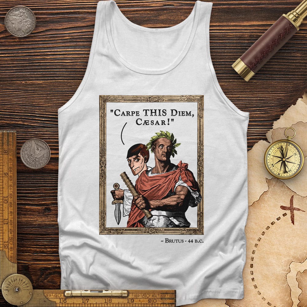 Carpe THIS Diem Caesar Tank