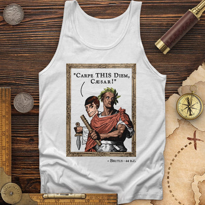 Carpe THIS Diem Caesar Tank
