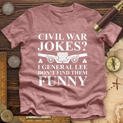 Civil War Jokes Premium Quality Tee