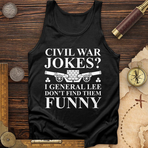 Civil War Jokes Tank | HistoreeTees