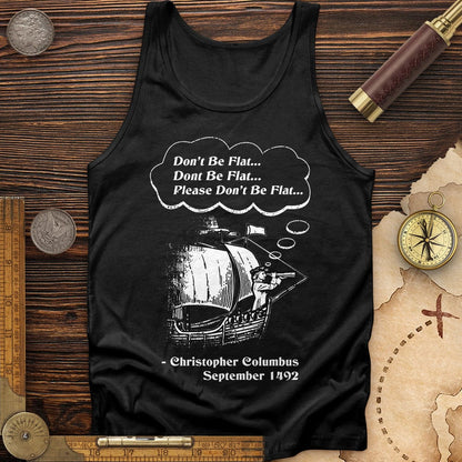 Columbus Don't Be Flat Tank