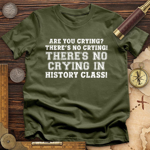 Crying in History Class T-Shirt