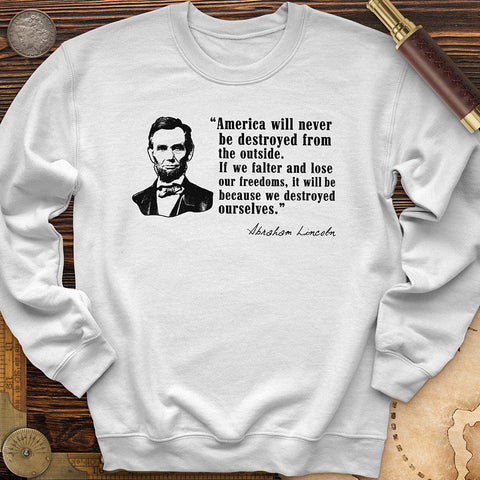 Destroyed Ourselves Lincoln Crewneck