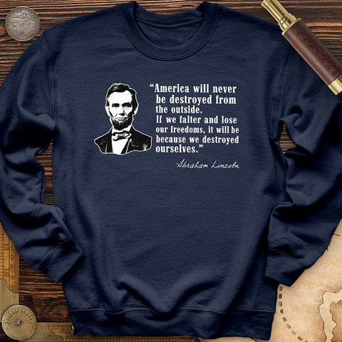 Destroyed Ourselves Lincoln Crewneck