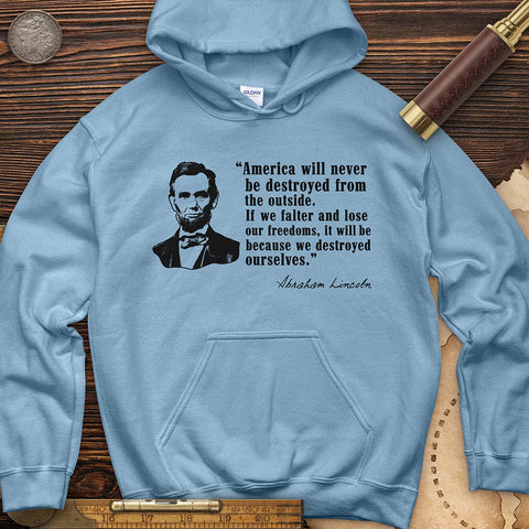Destroyed Ourselves Lincoln Hoodie