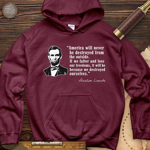 Destroyed Ourselves Lincoln Hoodie