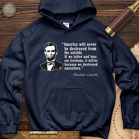 Destroyed Ourselves Lincoln Hoodie