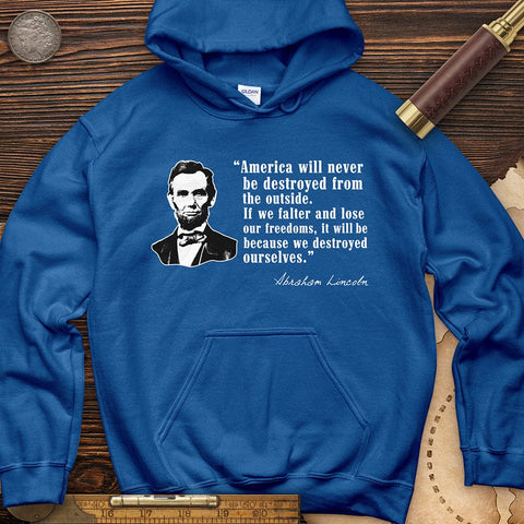 Destroyed Ourselves Lincoln Hoodie