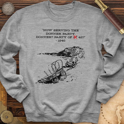 Donner Party Crewneck | HistoreeTees