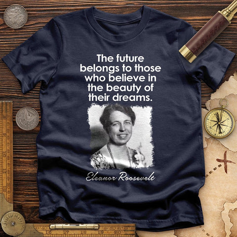 Eleanor Roosevelt T-Shirt | HistoreeTees