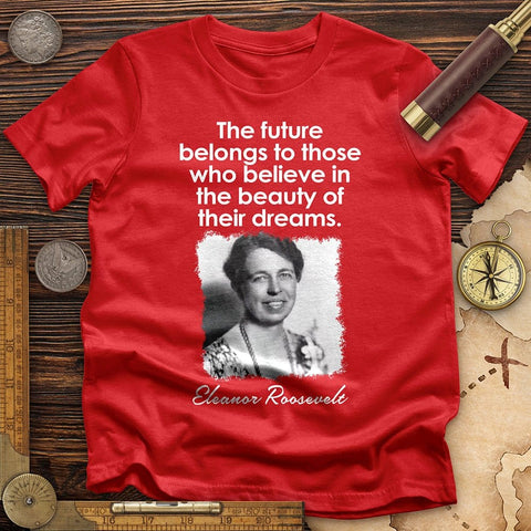 Eleanor Roosevelt T-Shirt | HistoreeTees