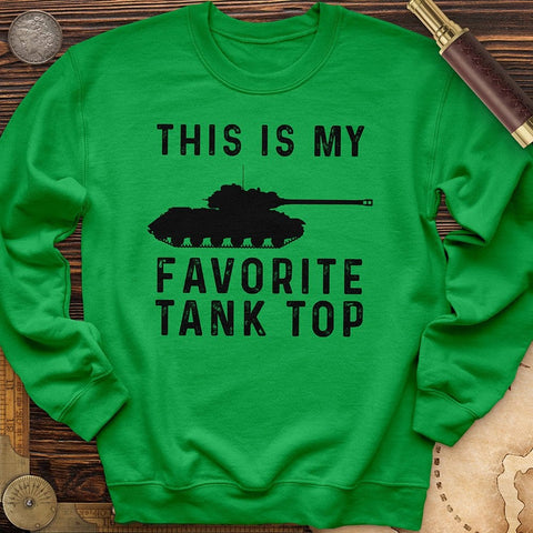 Favorite Tank Top Crewneck | HistoreeTees