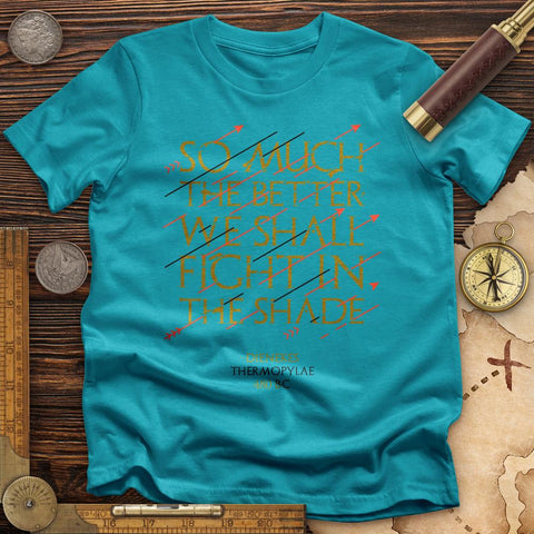 Fight In The Shade T-Shirt