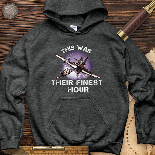 Finest Hour Hoodie