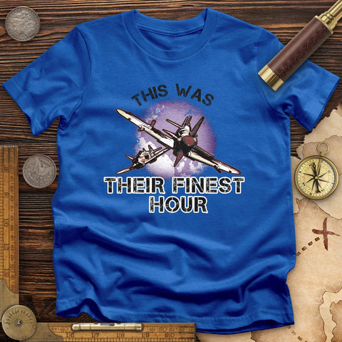 Finest Hour T-Shirt