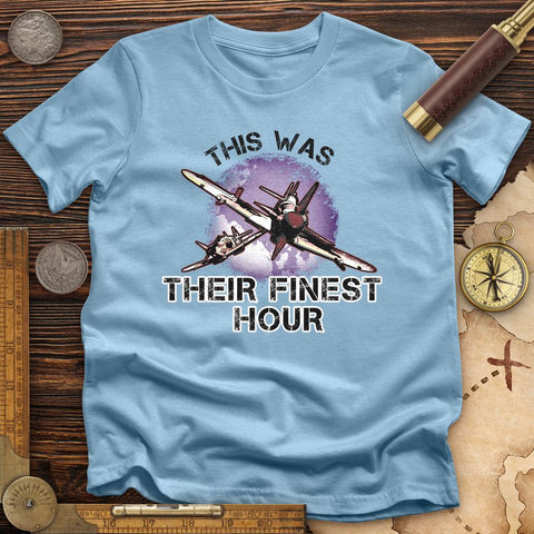 Finest Hour T-Shirt