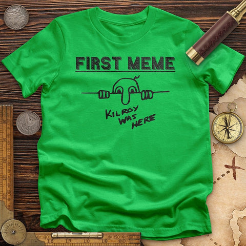 First Meme T-Shirt | HistoreeTees