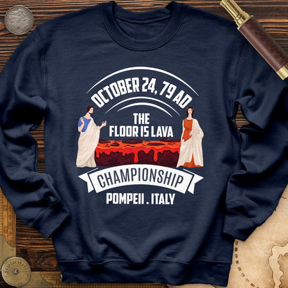 Floor Is Lava Crewneck