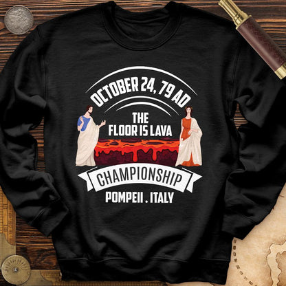 Floor Is Lava Crewneck