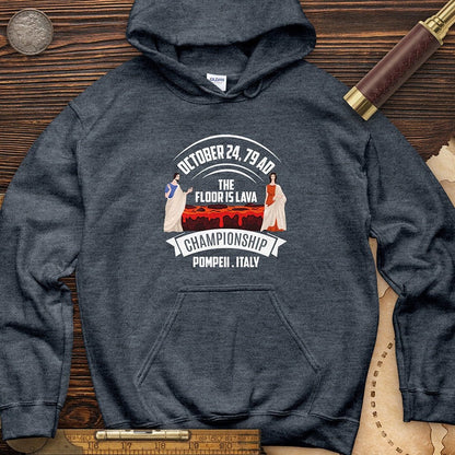 Floor Is Lava Hoodie