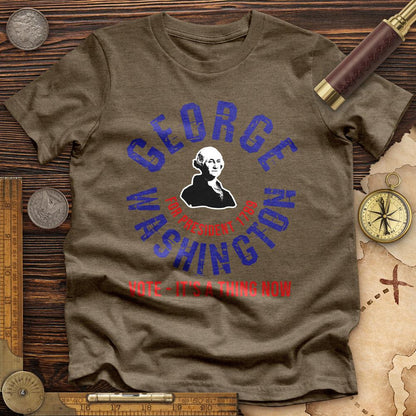 George Washington For President Premium Tee