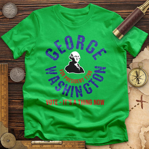 George Washington For President T-Shirt