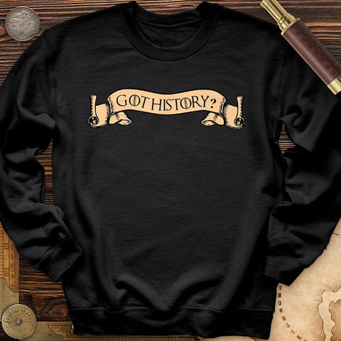 Got History Crewneck