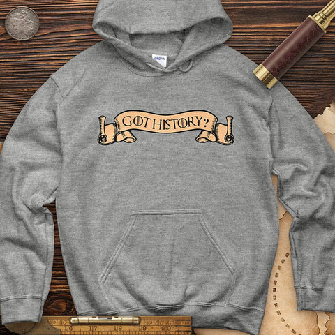 Got History Hoodie