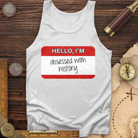 Hello I'm Obsessed With History Tank