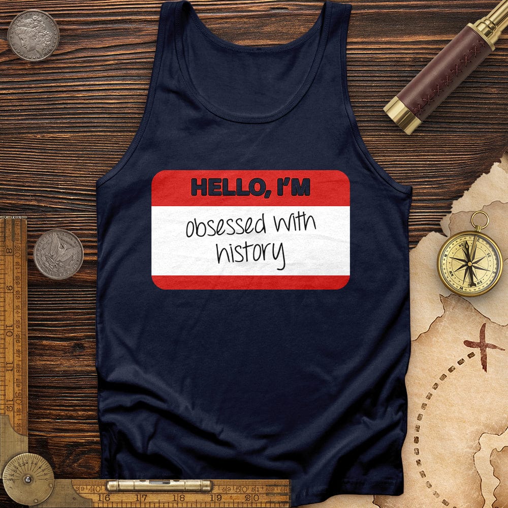 Hello I'm Obsessed With History Tank