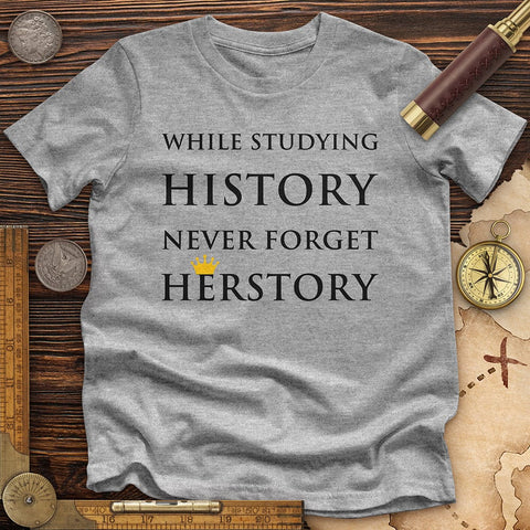 Herstory Premium Quality Tee