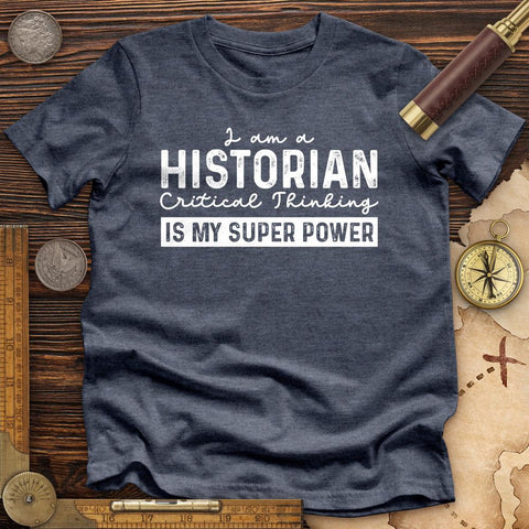 Historian Critical Thinking Premium Quality Tee