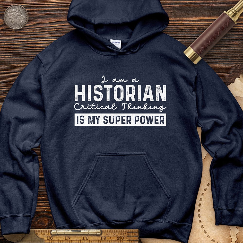 Historian Critical Thinking Hoodie