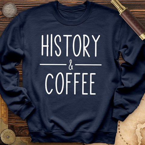 History And Coffee Crewneck | HistoreeTees