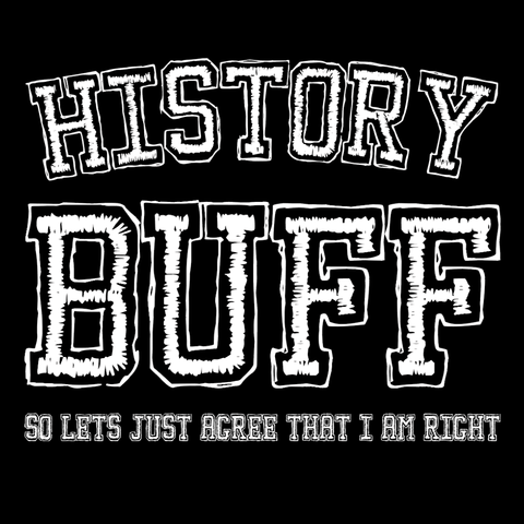 History Buff T-Shirt