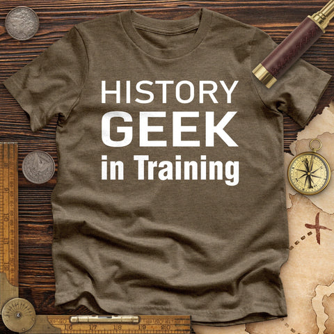 History Geek In Training Premium Quality Tee