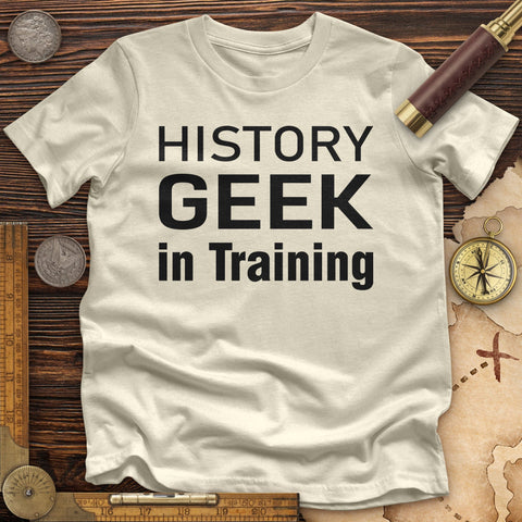 History Geek In Training Premium Quality Tee