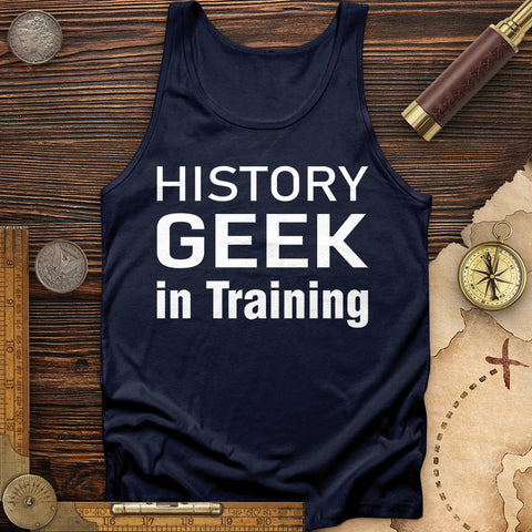 History Geek In Training Tank