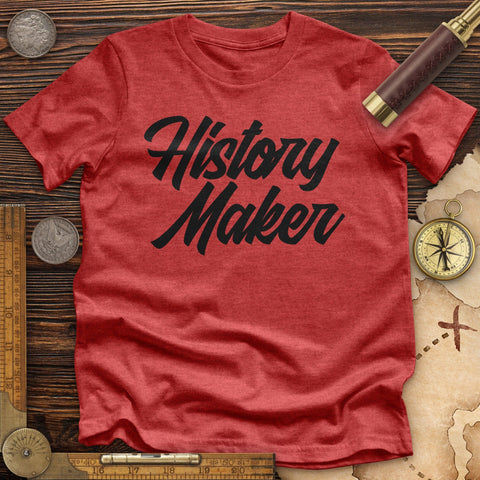 History Maker Cursive High Quality Tee Heather Red / S