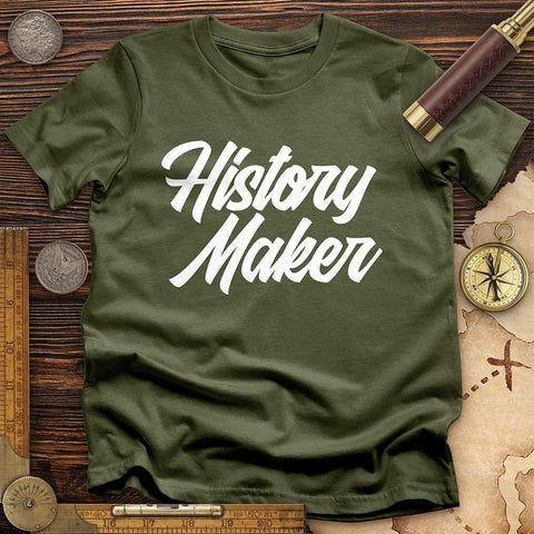 History Maker Cursive T-Shirt