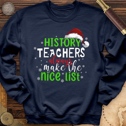 History Teachers Are On Nice List Crewneck | HistoreeTees