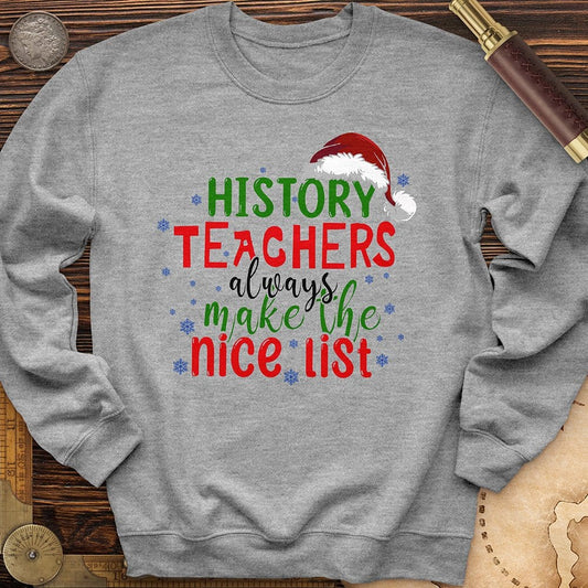 History Teachers Are On Nice List Crewneck | HistoreeTees