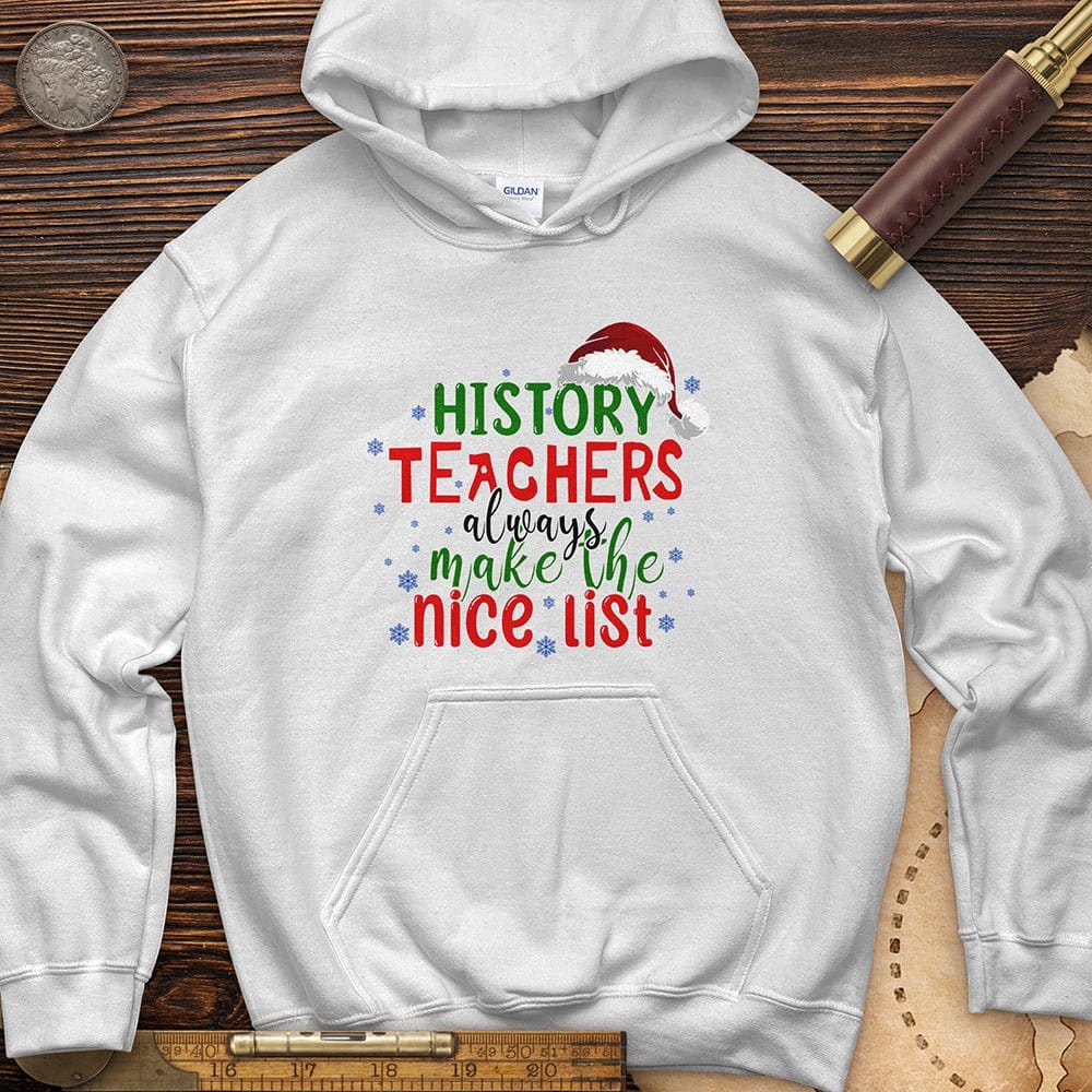 History Teachers Are On Nice List Hoodie | HistoreeTees